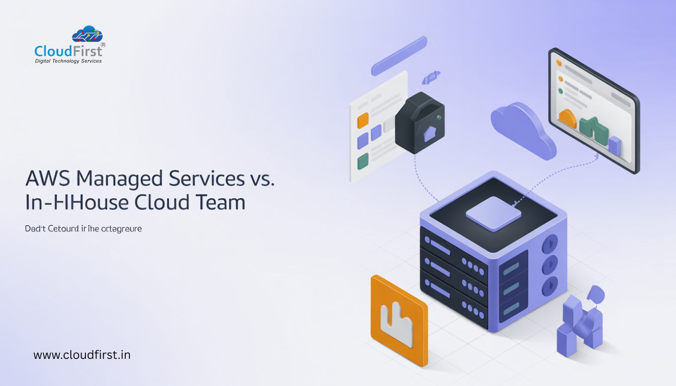 AWS Managed Services vs. In-House Cloud Team