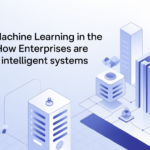 AI and Machine Learning in the Cloud: How Enterprises Are Building Intelligent Systems