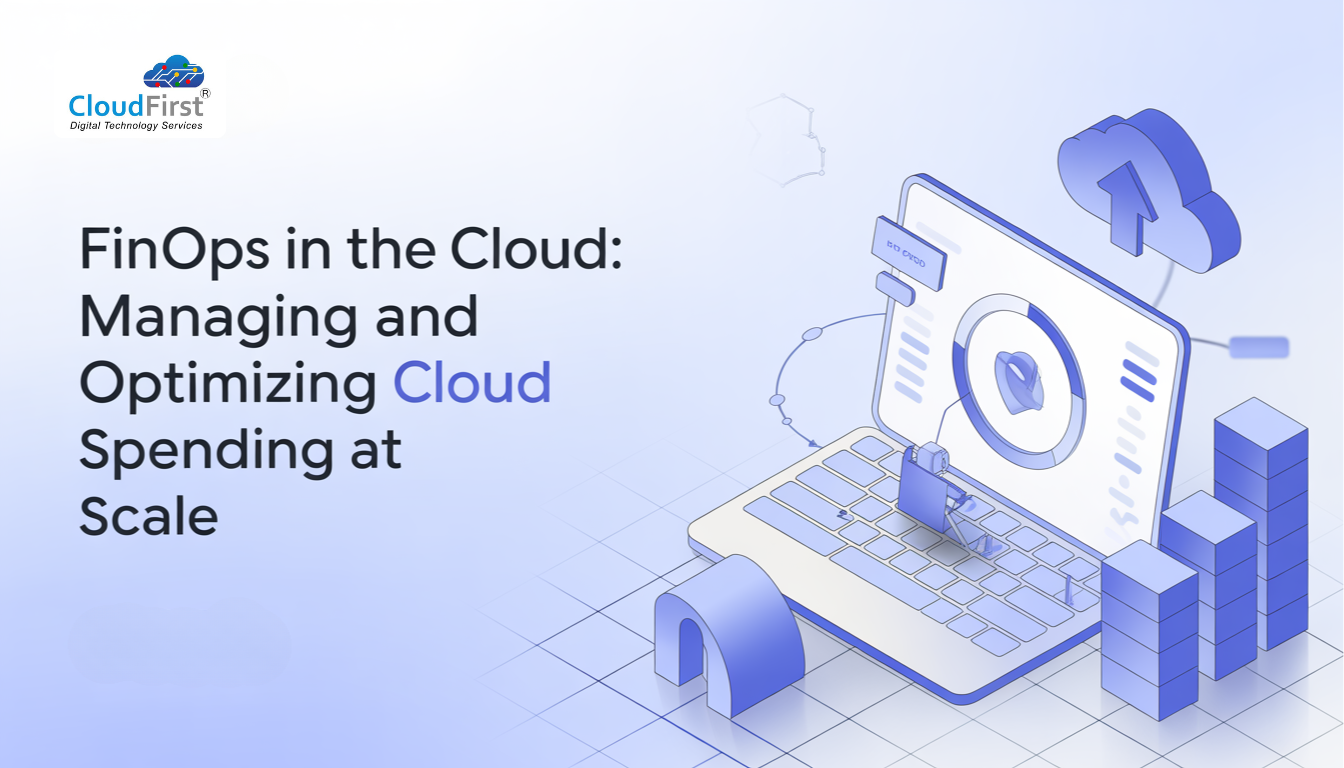 FinOps in the Cloud: Managing and Optimizing Cloud Spending at Scale