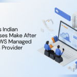 Mistakes Indian Enterprises Make After Hiring AWS Managed Services Provider