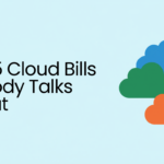 The 5 Cloud Bills Nobody Talks About (Until It’s Too Late)