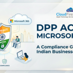 DPDP Act and Microsoft 365: A Compliance Guide for Indian Businesses
